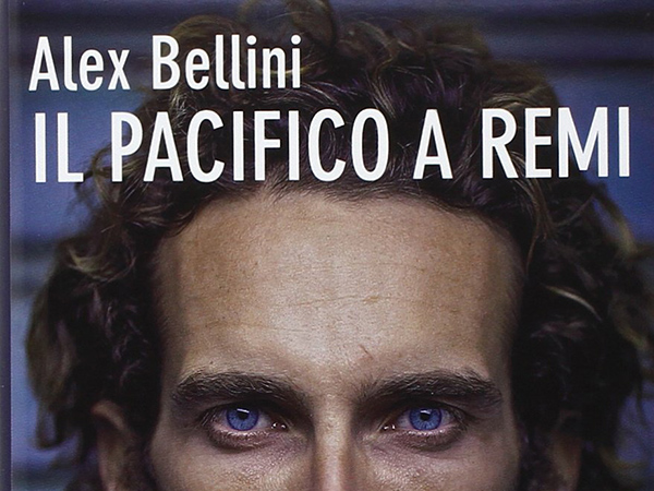 Alex Bellini - Il Pacifico A Remi