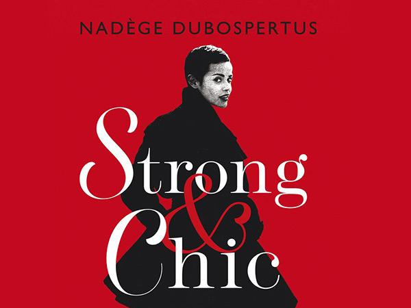 Nadège Dubospertus - Strong & Chic