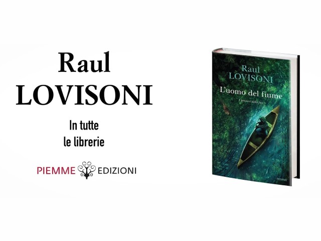 Raul Lovisoni - L'Uomo Del Fiume - I Pensieri Alla Foce